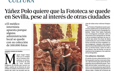 27 de abril de 2012: Noticia “Yáñez Polo quiere que la Fototeca se quede en Sevilla”