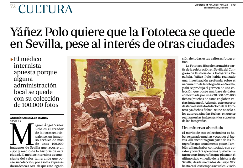 27 de abril de 2012: Noticia “Yáñez Polo quiere que la Fototeca se quede en Sevilla”